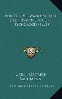 Von Der Verwandtschaft Der Physick Und Der Psychologie (1821)