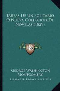Tareas de Un Solitario O Nueva Coleccion de Novelas (1829)