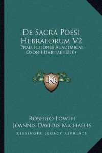 de Sacra Poesi Hebraeorum V2 : Praelectiones Academicae Oxonii Habitae (1810)