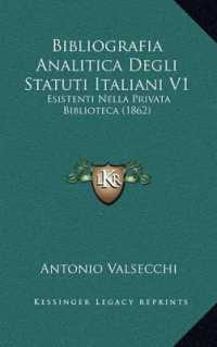 Bibliografia Analitica Degli Statuti Italiani V1 : Esistenti Nella Privata Biblioteca (1862)