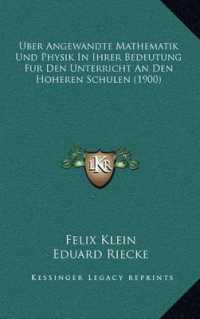 Uber Angewandte Mathematik Und Physik in Ihrer Bedeutung Fur Den Unterricht an Den Hoheren Schulen (1900)