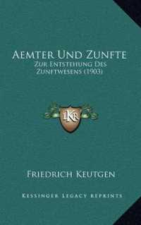 Aemter Und Zunfte : Zur Entstehung Des Zunftwesens (1903)