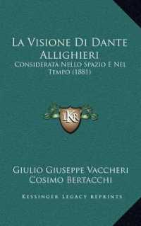 La Visione Di Dante Allighieri : Considerata Nello Spazio E Nel Tempo (1881)