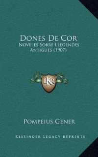 Dones de Cor : Noveles Sobre Llegendes Antigues (1907)