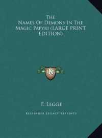 The Names of Demons in the Magic Papyri (LARGE PRINT EDITION)