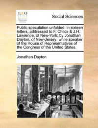 Public Speculation Unfolded; in Sixteen Letters, Addressed to F. Childs & J.H. Lawrence, of New-York : By Jonathan Dayton, of New-Jersey: While Speaker of the House of Representatives of the Congress of the United States.