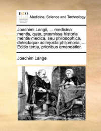 Joachimi Langii, ... Medicina Mentis, Quae, Praemissa Historia Mentis Medica, Seu Philosophica, Detectaque AC Rejecta Philomoria; ... Editio Tertia, Prioribus Emendatior.