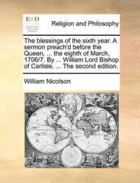 The Blessings of the Sixth Year. a Sermon Preach'd before the Queen, ... the Eighth of March, 1706/7. by ... William Lord Bishop of Carlisle. ... the Second Edition.
