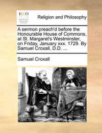 A Sermon Preach'd before the Honourable House of Commons, at St. Margaret's Westminster, on Friday, January XXX. 1729. by Samuel Croxall, D.D. ...