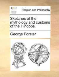 Sketches of the Mythology and Customs of the Hindoos.