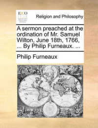 A Sermon Preached at the Ordination of Mr. Samuel Wilton, June 18th, 1766, ... by Philip Furneaux. ...