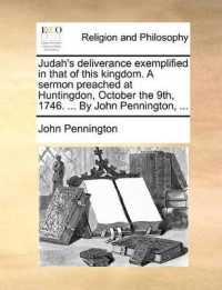 Judah's Deliverance Exemplified in That of This Kingdom. a Sermon Preached at Huntingdon, October the 9th, 1746. ... by John Pennington, ...