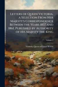 Letters of Queen Victoria, a Selection from Her Majesty's Correspondence between the Years 1837 and 1861, Published by Authority of His Majesty the King; Volume 2