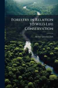 Forestry in Relation to Wild Life Conservation