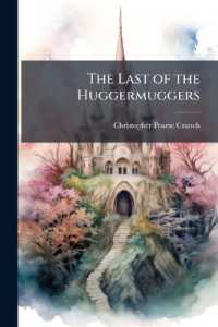 The Last of the Huggermuggers : A Giant Story: With Illustrations