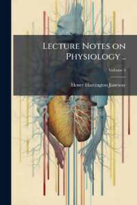 Lecture Notes on Physiology ..; Volume 4