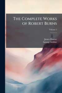 The Complete Works of Robert Burns; Volume 5