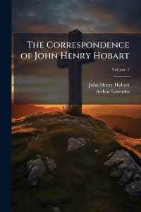 The Correspondence of John Henry Hobart; Volume 1