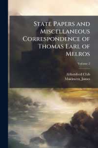 State Papers and Miscellaneous Correspondence of Thomas Earl of Melros; Volume 2