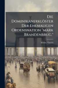 Die Dominikanerklöster Der Ehemaligen Ordensnation 'mark Brandenbrug.'