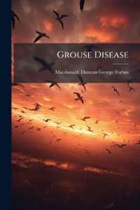 Grouse Disease : Its Cause and Remedies