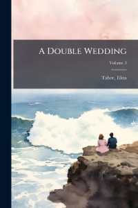 A Double Wedding : In Three Volumes; Volume 3