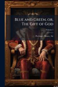 Blue and Green, or, the Gift of God : A Romance of Old Constantinople; Volume 2