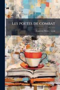 Les poètes de combat : Victor Hugo, Lamartine, Alfred de Musset, Béranger, Auguste Barbier, Hégésippe Moreau le poète anonymer de la Pologne