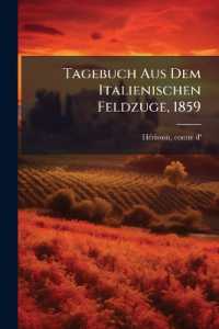 Tagebuch Aus Dem Italienischen Feldzuge, 1859
