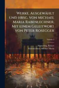 Werke. Ausgewählt und hrsg. von Michael Maria Rabenlechner. Mit einem Geleitwort von Peter Rosegger; Volume 2