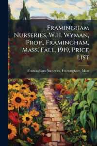 Framingham Nurseries, W.H. Wyman, Prop., Framingham, Mass. Fall, 1919, Price List