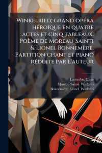 Winkelried; grand opéra héroïque en quatre actes et cinq tableaux. Poème de Moreau-Sainti & Lionel Bonnemère. Partition chant et piano réduite par l'auteur