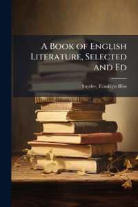 A Book of English Literature, Selected and Ed