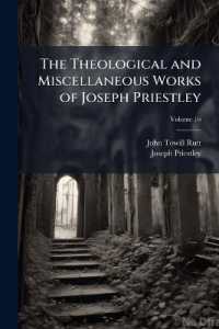 The Theological and Miscellaneous Works of Joseph Priestley; Volume 16
