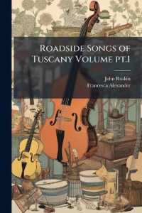 Roadside Songs of Tuscany Volume pt.1