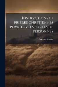 Instrvctions et prières chrétiennes povr tovtes sortes de personnes