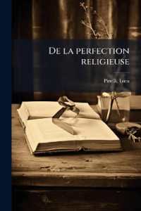 De la perfection religieuse