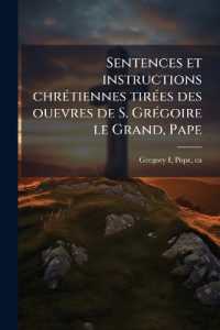 Sentences et instructions chrétiennes tirées des ouevres de S. Grégoire le Grand, Pape : Et de S. Paulin, Evêque de Nole par le Sieur de Laval