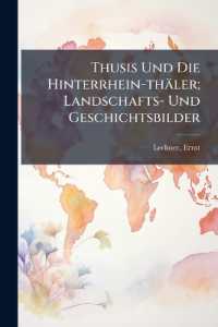 Thusis Und Die Hinterrhein-thäler; Landschafts- Und Geschichtsbilder