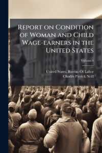Report on Condition of Woman and Child Wage-earners in the United States; Volume 4