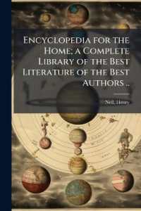 Encyclopedia for the Home; a Complete Library of the Best Literature of the Best Authors ..