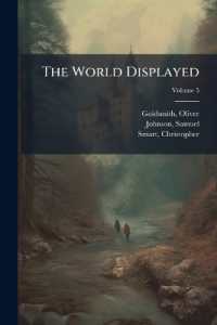 The World Displayed : Or, a Curious Collection of Voyages and Travels; Volume 5