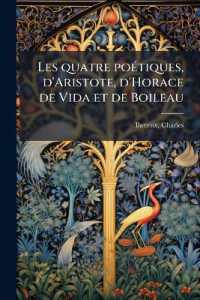 Les quatre poétiques, d'Aristote, d'Horace de Vida et de Boileau