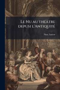 Le Nu au théâtre depusi l'Antiquité