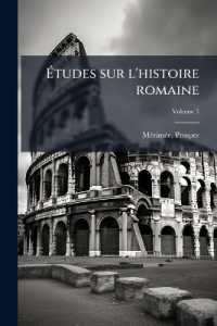 Études sur l'histoire romaine; Volume 1