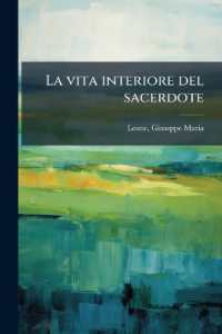 La vita interiore del sacerdote : Modellatta sulla vita di Gesù Cristo: conferenze del Giuseppe Maria Leone