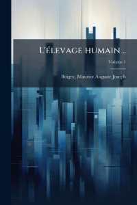 L'élevage humain ..; Volume 1