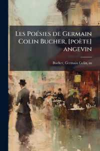 Les Poésies de Germain Colin Bucher, [poète] angevin : Un émule de Clément Marot