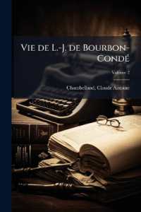 Vie de L.-J. de Bourbon-Condé; Volume 2