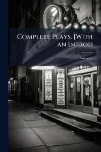 Complete Plays. [With an Introd; Volume 1